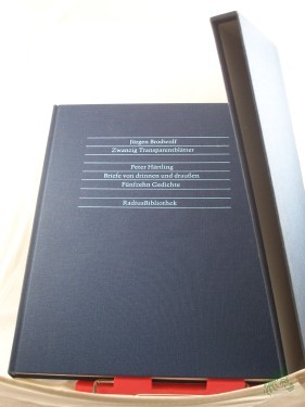 Product image of the product “Zwanzig Transparentblätter / Jürgen Brodwolf,Peter Härtling. Briefe von drinnen und draussen. Fünfzehn Gedichte. ”