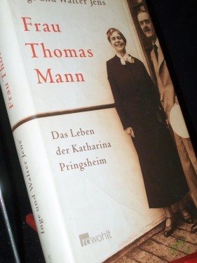 Artikelbild des Artikels “Frau Thomas Mann : das Leben der Katharina Pringsheim / Inge und Walter Jens “