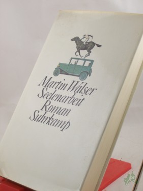 Artikelbild des Artikels “Seelenarbeit : Roman / Martin Walser “