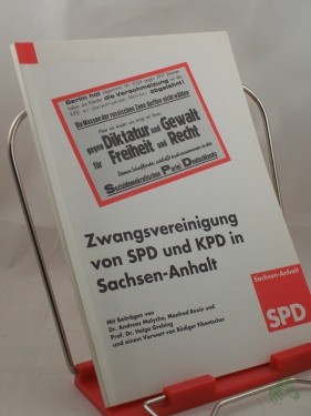 Artikelbild des Artikels “Zwangsvereinigung von SPD und KPD in Sachsen Anhalt “