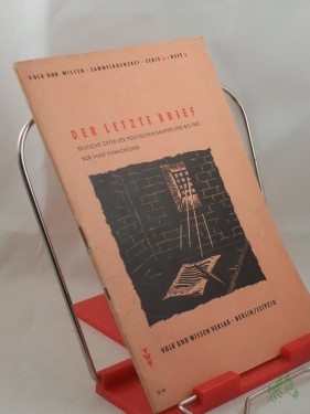Product image of the product “Der letzte Brief : Deutsche Opfer des politischen Kampfes 1933 bis 1945 vor ihrer Hinrichtung ”