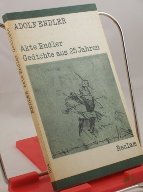 Artikelbild des Artikels “Akte Endler : Gedichte aus 25 Jahren / Adolf Endler. Ausw. u. Nachw. von Peter Gosse “