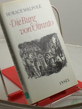 Product image of the product “Die Burg von Otranto : Roman / Horace Walpole. Mit e. Essay von Walter Scott. Übers. u. Nachw. von Helmut Findeisen ”