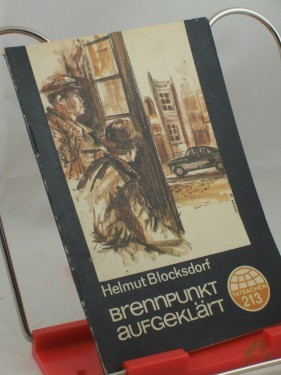 Artikelbild des Artikels “Brennpunkt aufgeklärt : nach Tatsachen erzählt / Helmut Blocksdorf “