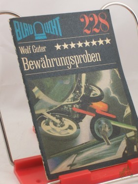 Artikelbild des Artikels “Bewährungsproben : Kriminalerzählung / Wolf Guter “