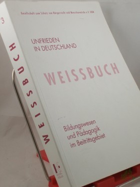 Artikelbild des Artikels “Weissbuch, Unfrieden in Deutschland, Bildungswesen und Pädagogik im Beitrittsgebiet “