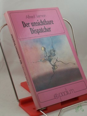 Artikelbild des Artikels “Der unsichtbare Dispatcher : wissenschaftl.-phantast. Erzählungen / Alfred Leman. Illustrationen von Peter Nagengast “