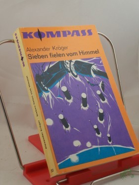 Artikelbild des Artikels “Sieben fielen vom Himmel / Alexander Kröger “