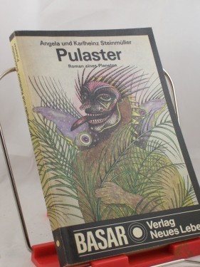 Artikelbild des Artikels “Pulaster : Roman e. Planeten / Angela u. Karlheinz Steinmüller “