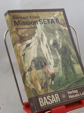 Artikelbild des Artikels “Mission SETA II : phantast. Roman / Reinhard Kriese “