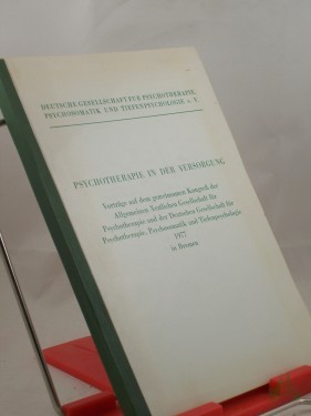 Artikelbild des Artikels “Psychotherapie in der Versorgung, Vorträge auf dem gemeinsamen Kongreß der Allgemeinen Ärztlichen Gesellschaft für Psychotherapie und der Deutschen Gesellschaft für Psychotherapie, Psychosomatik und Tiefenpsychologie 1977 in Bremen. “