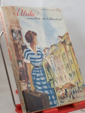 Product image of the product “Ulrike meistert ihr Schicksal : Ein Buch f. Mädchen / Martha Maria Bosch. Textill. von Walter Rieck ”