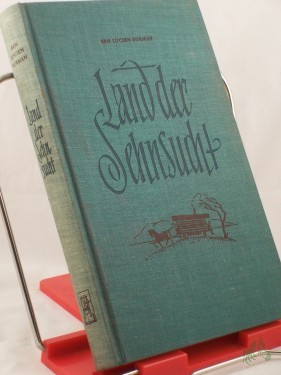 Artikelbild des Artikels “Land der Sehnsucht : Roman / Ben Lucien Burman “