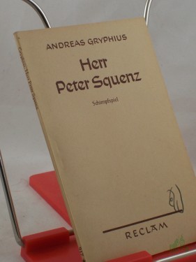 Product image of the product “Absurda comica oder Herr Peter Squenz : Schimpfspiel in 3 Aufz. / Andreas Gryphius. Hrsg. v. Siegfried Streller ”