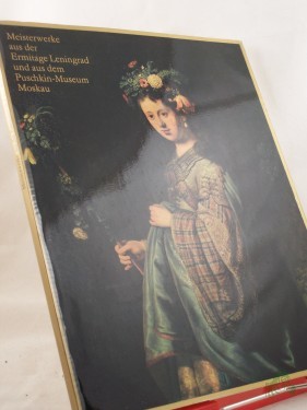 Product image of the product “Meisterwerke aus der Ermitage Leningrad und aus dem Puschkin-Museum Moskau : Gemäldegalerie Dresden 250 Jahre; Jubiläumsausstellung; Staatl. Kunstsammlungen Dresden 1. Juli - 27. Aug. 1972, Albertinum / Verf.: J. J. Fechner u. a. Übers.: A. ”