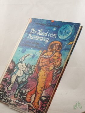 Artikelbild des Artikels “Der Hund vom Bumerang und andere kosmische Abenteuer / Ernst-Dieter Küchenmeister “
