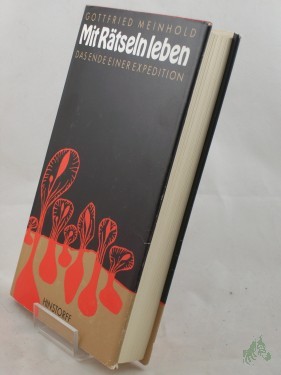 Artikelbild des Artikels “Mit Rätseln leben : d. Ende e. Expedition ; Roman / Gottfried Meinhold “