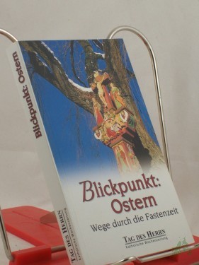 Artikelbild des Artikels “Blickpunkt: Ostern; Wege durch die Fastenzeit “