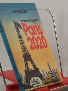 Artikelbild des Artikels “Paris zweitausendzwanzig ||Paris 2020 : Science-fiction-Roman / Andre Ruellan. Ins Dt. übertr. von Eva Schwarz “