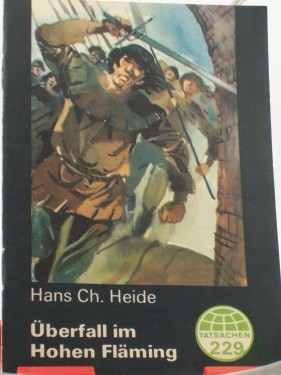 Product image of the product “Überfall im Hohen Fläming : Tatsachenerzählung / Hans Ch. Heide ”