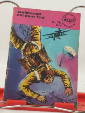 Artikelbild des Artikels “Wettkampf mit dem Tod : Erlebnisse eines Testfallschirmspringers / Alexej Golikow. [Aus d. Russ. von Karel Hemzal] “