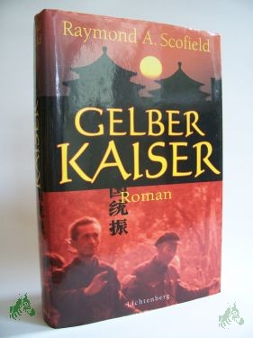 Artikelbild des Artikels “Gelber Kaiser : Roman / Raymond A. Scofield “