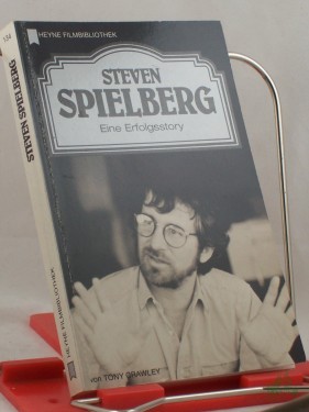 Artikelbild des Artikels “Steven Spielberg : eine Erfolgsstory / von Tony Crawley. Dt. Übers. von Matthias Wolf “