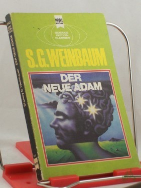 Artikelbild des Artikels “Der neue Adam : e. klass. Science-fiction-Roman / Stanley G. Weinbaum. Dt. Übers. von Werner Fuchs “