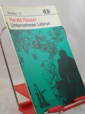 Artikelbild des Artikels “Unternehmen Lebrun / Harald Hauser “