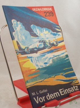 Artikelbild des Artikels “Vor dem Einsatz / Mark L. Gallai. Ins Dt. übertr. von Traute u. Günther Stein. Illustrationen: Bernhard Kluge “