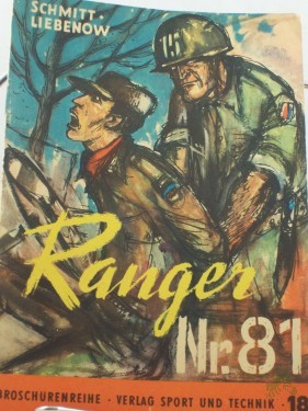 Artikelbild des Artikels “Ranger Nr 81 / Frei nach Tatsachen erzählt von Günter Schmitt ; Werner Liebenow “