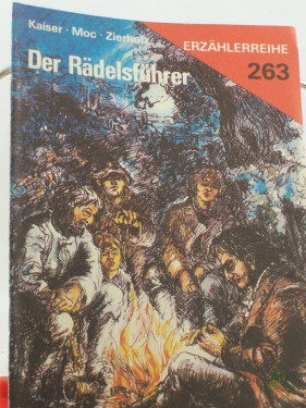 Artikelbild des Artikels “Der Rädelsführer / Peter Kaiser; Norbert Moc; Heinz-Peter Zierholz. Illustrationen: Wolf-E. Roß “