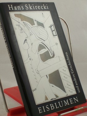 Artikelbild des Artikels “Eisblumen und andere Geschichten / Hans Skirecki. Zeichn. von Rolf Xago Schröder “