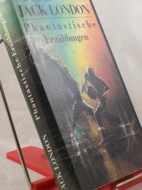 Artikelbild des Artikels “Phantastische Erzählungen / Jack London. Hrsg. u. mit e. Nachw. vers. von Olaf R. Spittel. Aus d. Amerikan. von Edith Boldt... Illustrationen von Gerhard Lahr “