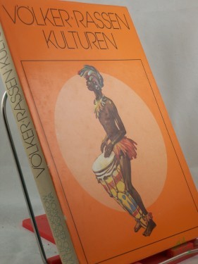 Artikelbild des Artikels “Völker, Rassen, Kulturen / N. N. Tscheboksarow ; I. A. Tscheboksarowa. Übers. u. Red.: Kristina Lange “