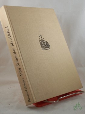 Product image of the product “Von Schanidar bis Akkad : 7 Jahrtausende oriental. Weltgeschichte / Burchard Brentjes. Ktn.: Inge Gohrisch ”