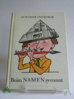 Artikelbild des Artikels “Beim Namen genannt / Günther Cwojdrak. Illustrationen von Thomas Schleusing “