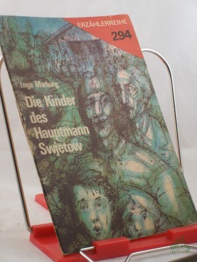 Product image of the product “Die Kinder des Hauptmanns Swjetow / Inge Marburg. Illustrationen: Jürgen Wagner ”