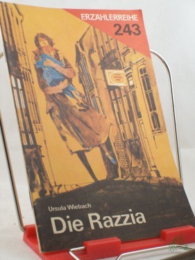 Product image of the product “Die Razzia / Ursula Wiebach. Illustrationen: Karl Fischer ”