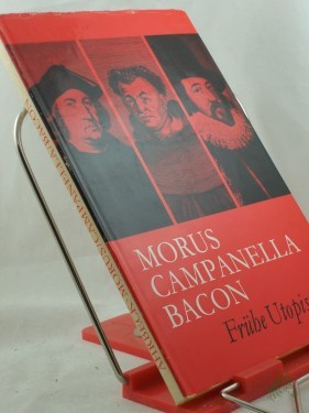 Artikelbild des Artikels “Morus, Campanella, Bacon : frühe Utopisten / Rosemarie Ahrbeck “