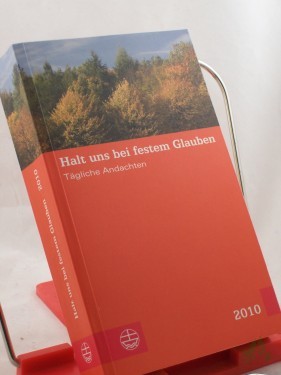 Product image of the product “Halt uns bei festem Glauben 2010: Tägliche Andachten ”