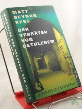 Product image of the product “Der Verräter von Bethlehem : Omar Jussufs erster Fall / Matt Beynon Rees. Aus dem Engl. von Sigrid Langhaeuser ”