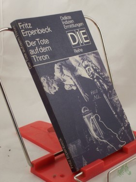 Artikelbild des Artikels “Der Tote auf dem Thron / Fritz Erpenbeck “