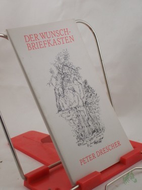 Artikelbild des Artikels “Der Wunschbriefkasten / Peter Drescher “