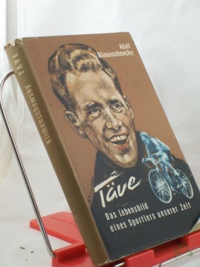Artikelbild des Artikels “Täve : Das Lebensbild e. Sportlers unserer Zeit / Adolf Klimanschewsky. Karikaturen : Kurt Franke “