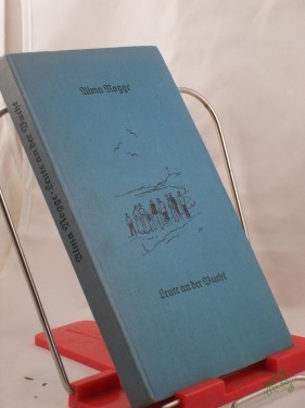 Product image of the product “Leute an der Bucht : Erzählgn / Alma Rogge ”