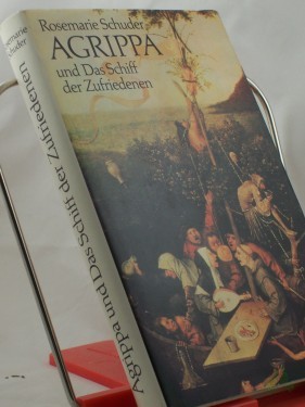 Artikelbild des Artikels “Agrippa und das Schiff der Zufriedenen : Roman / Rosemarie Schuder “