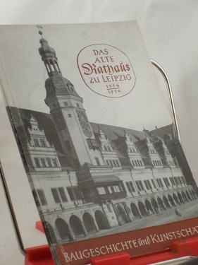 Artikelbild des Artikels “Das alte Rathaus zu Leipzig und seine Kunstsammlungen : Führer durch das historische Gebäude und das 1. Stockwerk des Stadtgeschichtlichen Museums / (Füssler ; Wichmann) “