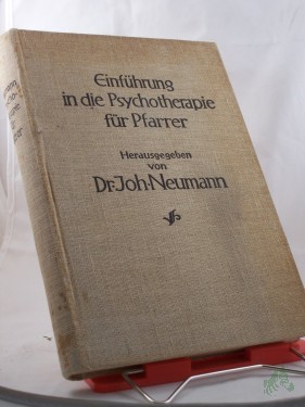 Artikelbild des Artikels “Einführung in die Psychotherapie für Pfarrer (auf individualpsychologischer Grundlage) / Unter Mitarb. von... hrsg. von Johannes Neumann “