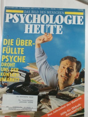 Artikelbild des Artikels “12/1991, Die überfüllte Psyche droht uns der Kontaktinfarkt “